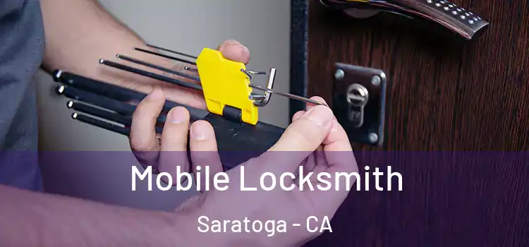  Mobile Locksmith Saratoga - CA