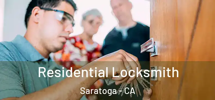  Residential Locksmith Saratoga - CA