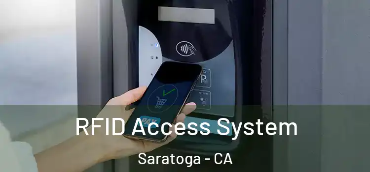  RFID Access System Saratoga - CA